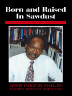 Born and Raised in Sawdust: My Journey around the World in Eighty Years