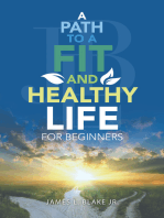 A Path to a Fit and Healthy Life for Beginners