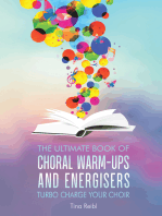 The Ultimate Book of Choral Warm-Ups and Energisers: Turbo Charge Your Choir
