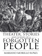 Theater, Stories and Scenes of a Forgotten People