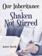 Our Inheritance – Shaken Not Stirred