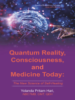Quantum Reality, Consciousness, and Medicine Today: The New Science of Self-Healing