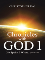 Chronicles with God 1: He Spoke. I Wrote (Volume 1)