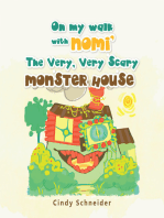 On My Walk with Nomi’ the Very, Very Scary Monster House