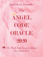 The Angel Code Oracle 2020: A 12-Month Angel Journey to Activate Your Infinite Heart