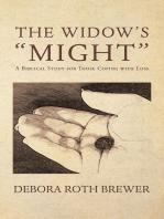 The Widow’s “Might”: A Biblical Study for Those Coping with Loss