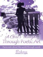 A Girl’s Thoughts Through Poetic Art: Passionate About the World Through Words