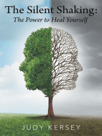 The Silent Shaking: the Power to Heal Yourself