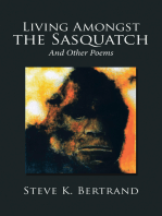 Living Amongst the Sasquatch: And Other Poems