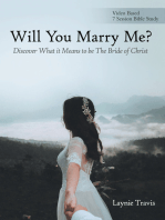 Will You Marry Me?: Discover What It Means to Be the Bride of Christ