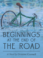 Beginnings at the End of the Road