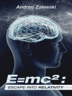 E=Mc² : Escape into Relativity