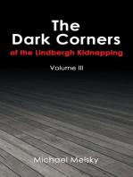 The Dark Corners of the Lindbergh Kidnapping: Volume Iii