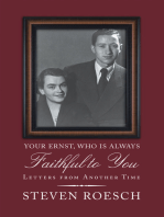 Your Ernst, Who Is Always Faithful to You: Letters from Another Time