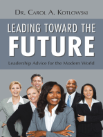 Leading Toward the Future: Leadership Advice for the Modern World