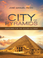 The City of Pyramids: Searching for the Golden Alchemy