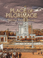 Place of Pilgrimage: Fátima Experienced