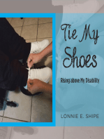 Tie My Shoes: Rising Above My Disability