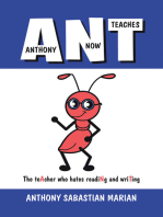 A N T (Anthony Now Teaches): The Teacher Who Hates Reading and Writing