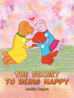 The Secret to Being Happy