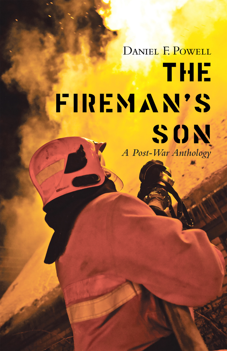 The Fireman’s Son by Daniel F. Powell (Ebook) - Read free for 30 days