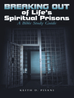 Breaking out of Life’s Spiritual Prisons