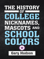 The History of College Nicknames, Mascots and School Colors