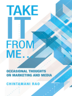 Take It from Me…: Occasional Thoughts on Marketing and Media