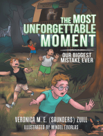The Most Unforgettable Moment: Our Biggest Mistake Ever