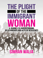 The Plight of the Immigrant Woman: A Journey to Understanding Relationships and Acts of Resilience