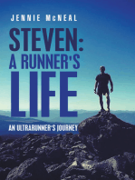Steven: a Runner’s Life: An Ultrarunner’s Journey
