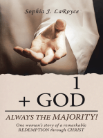 1 + God Always the Majority!: One Woman’s Story of a Remarkable Redemption Through Christ