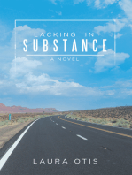 Lacking in Substance: A Novel