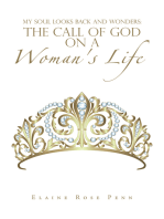My Soul Looks Back and Wonders: the Call of God on a Woman's Life