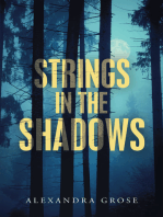 Strings in the Shadows