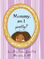 Mommy, Am I Pretty?