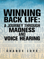 Winning Back Life: A Journey Through Madness and Voice Hearing