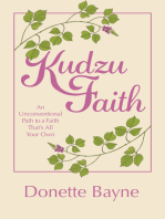 Kudzu Faith: An Unconventional Path to a Faith That's All Your Own