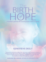 The Birth of Hope: A Mother's Journey Discovering Peace Within Tragedy