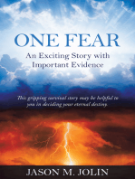 One Fear: An Exciting Story with Important Evidence