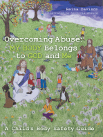 Overcoming Abuse: My Body Belongs to God and Me: A Child’s Body Safety Guide