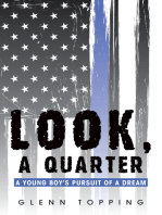 Look, a Quarter: A Young Boy’s Pursuit of a Dream