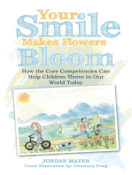 Your Smile Makes Flowers Bloom: How the Core Competencies Can Help Children Thrive in Our World Today