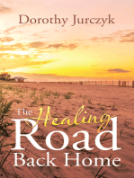 The Healing Road Back Home