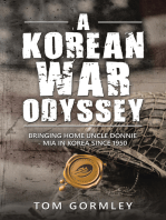 A Korean War Odyssey: Bringing Home Uncle Donnie - Mia in Korea Since 1950