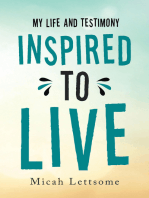 Inspired to Live: My Life and Testimony