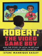 Robert, the Video Game Boy: And the Story of How He Became Known as the Video Game Boy