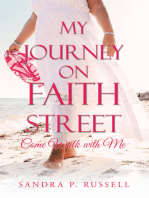 My Journey on Faith Street:: Come Walk with Me