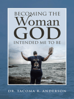 Becoming the Woman God Intended Me to Be