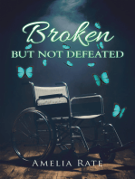 Broken but Not Defeated